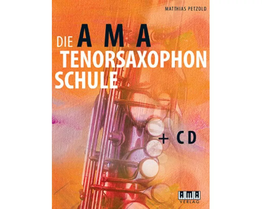 Die AMA-Tenorsaxophonschule
