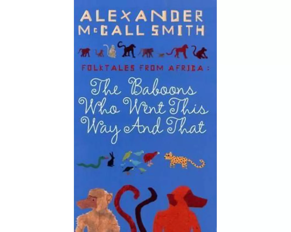 The Baboons Who Went This Way And That: Folktales From Africa