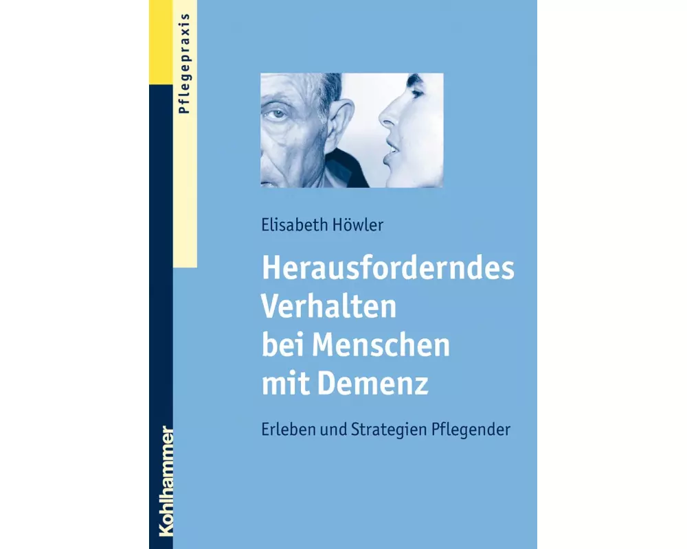 Herausforderndes Verhalten bei Menschen mit Demenz