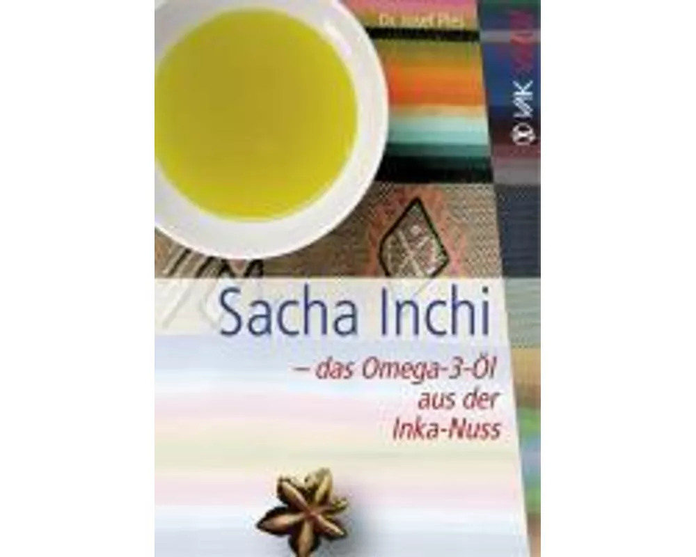 Sacha Inchi – das Omega-3-Öl aus der Inka-Nuss