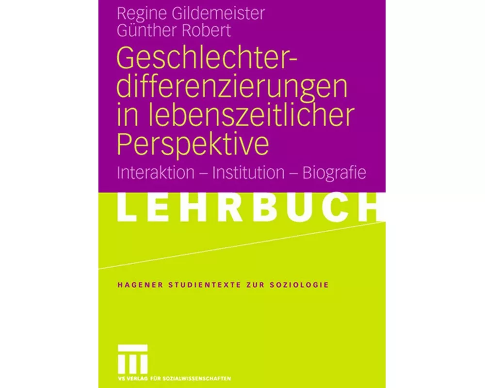 Geschlechterdifferenzierungen in lebenszeitlicher Perspektive