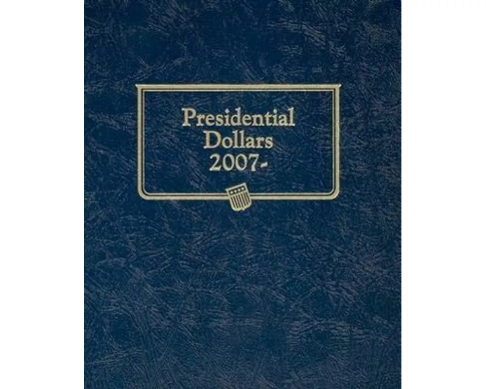 Whitman Classic(r) Coin Album - Presidential Dollars: Starting 2007 (Single Mint)