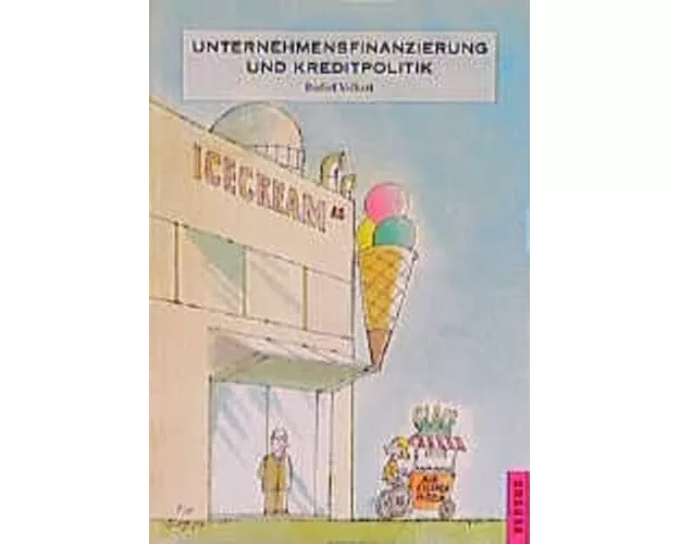 Unternehmensfinanzierung und Kreditpolitik