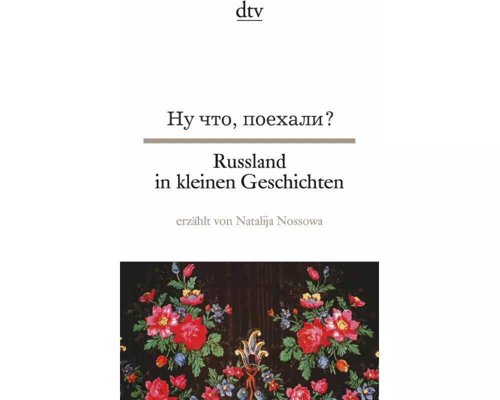 Russland in kleinen Geschichten