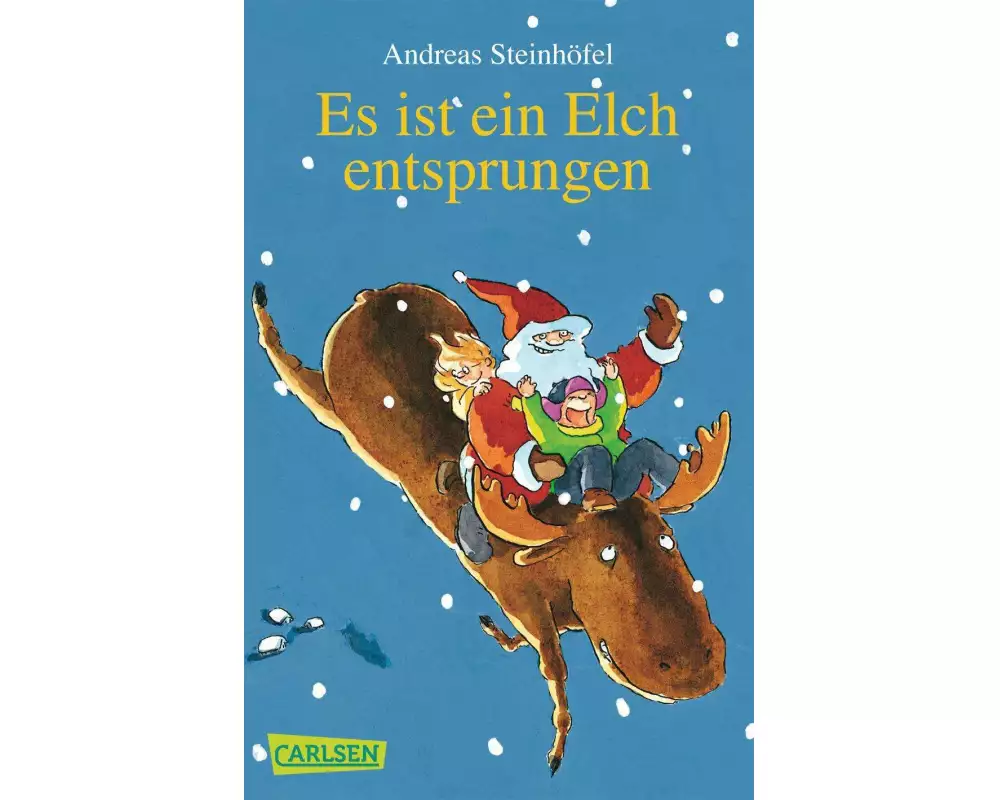 Es ist ein Elch entsprungen