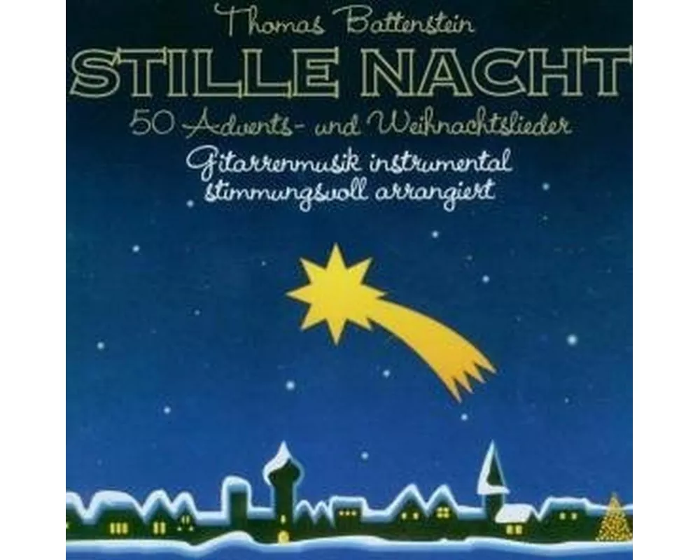 Stille Nacht-50 Advents-und Weihnachtslieder