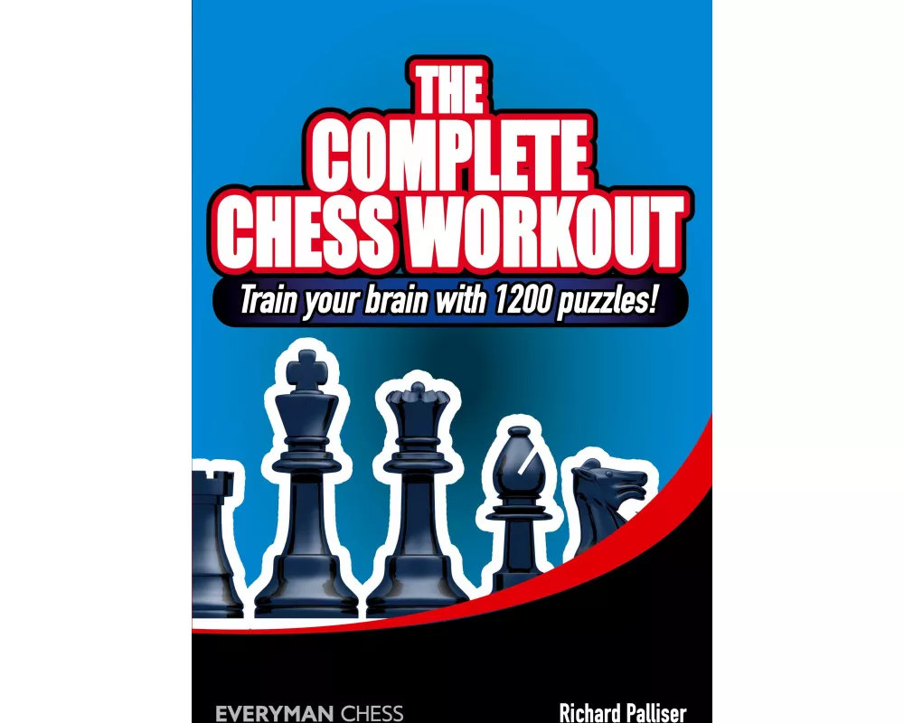 The Complete Chess Workout
