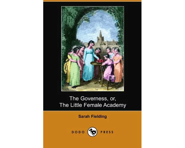 The Governess, Or, the Little Female Academy (Dodo Press)