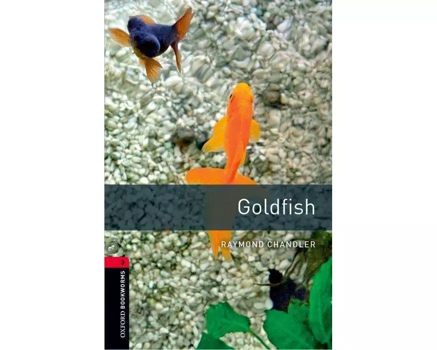 Oxford Bookworms Library: Level 3: Goldfish