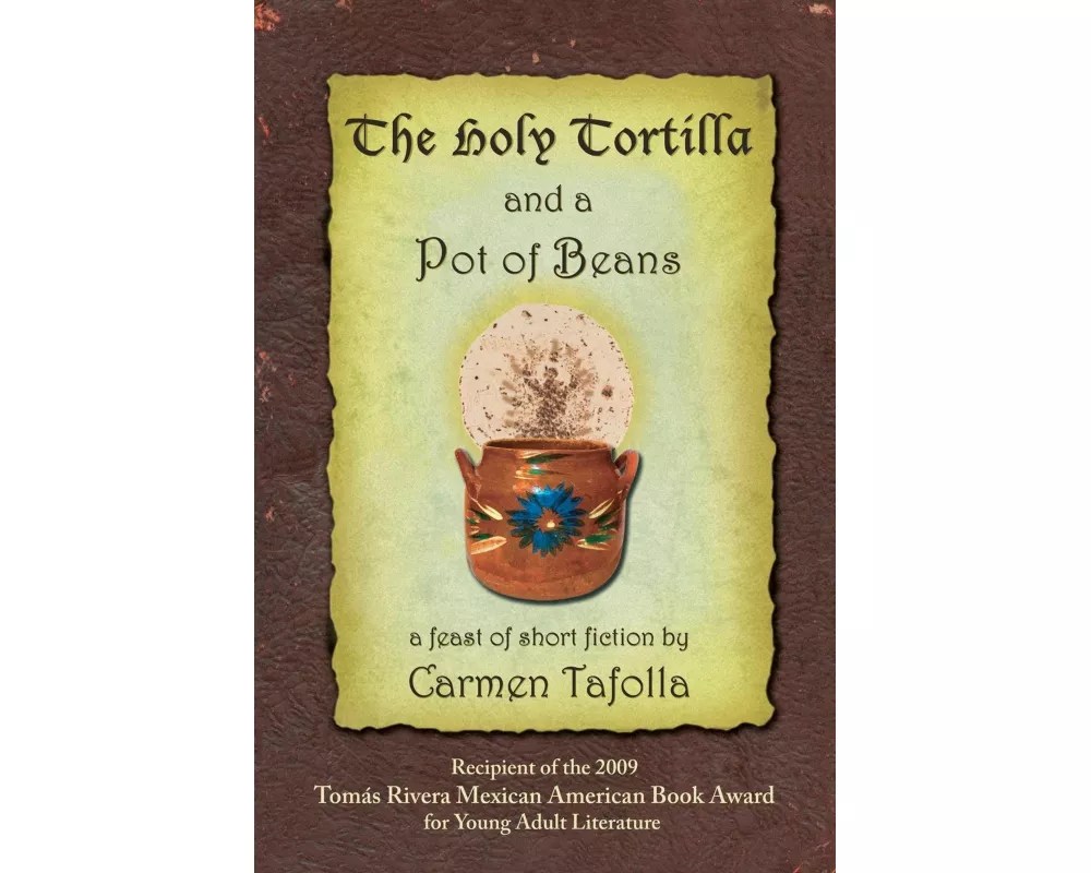 The Holy Tortilla and a Pot of Beans