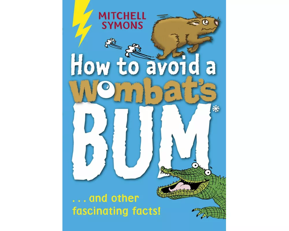 How to Avoid a Wombat's Bum