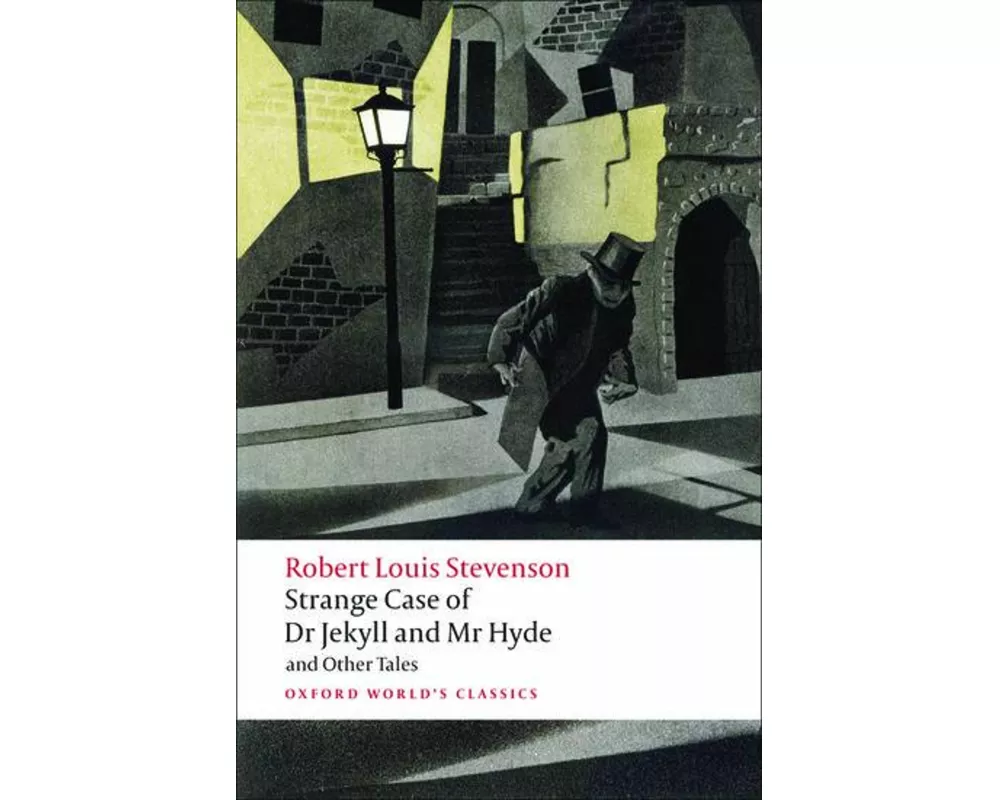 Strange Case of Dr Jekyll and Mr Hyde and Other Tales