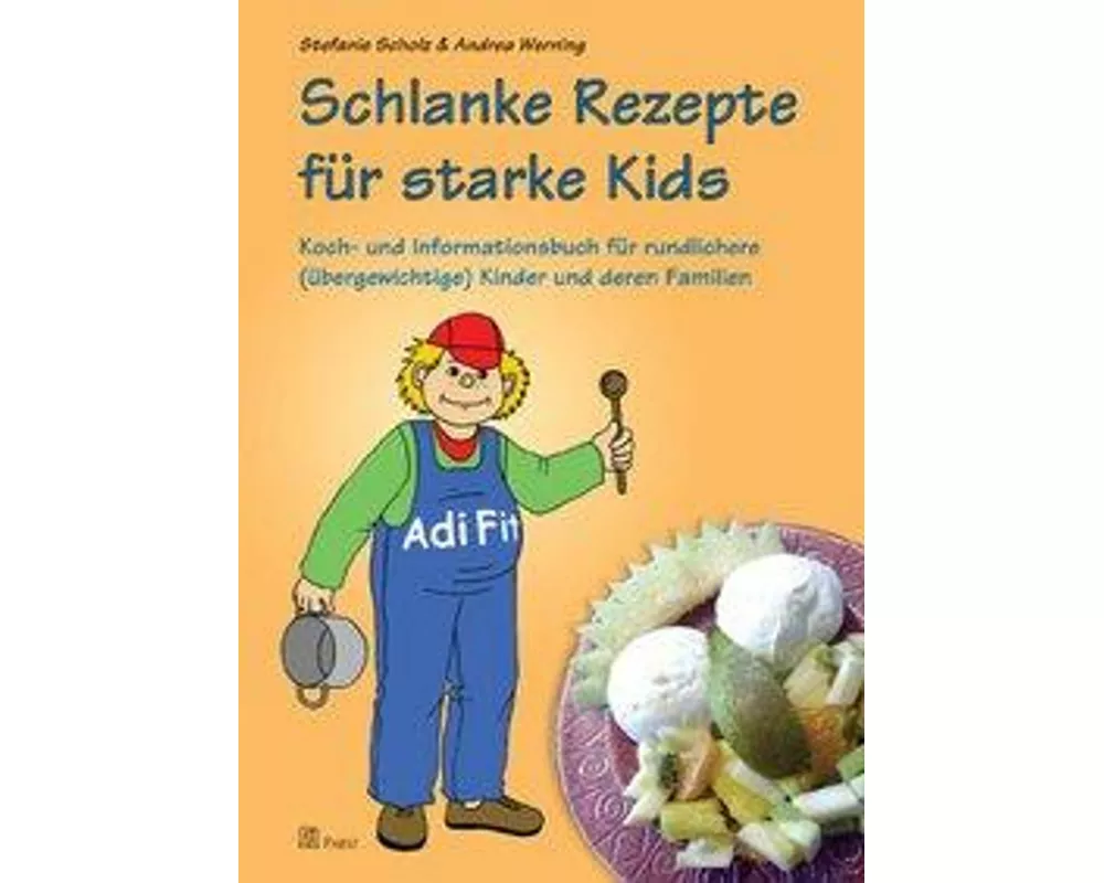 Schlanke Rezepte für starke Kids