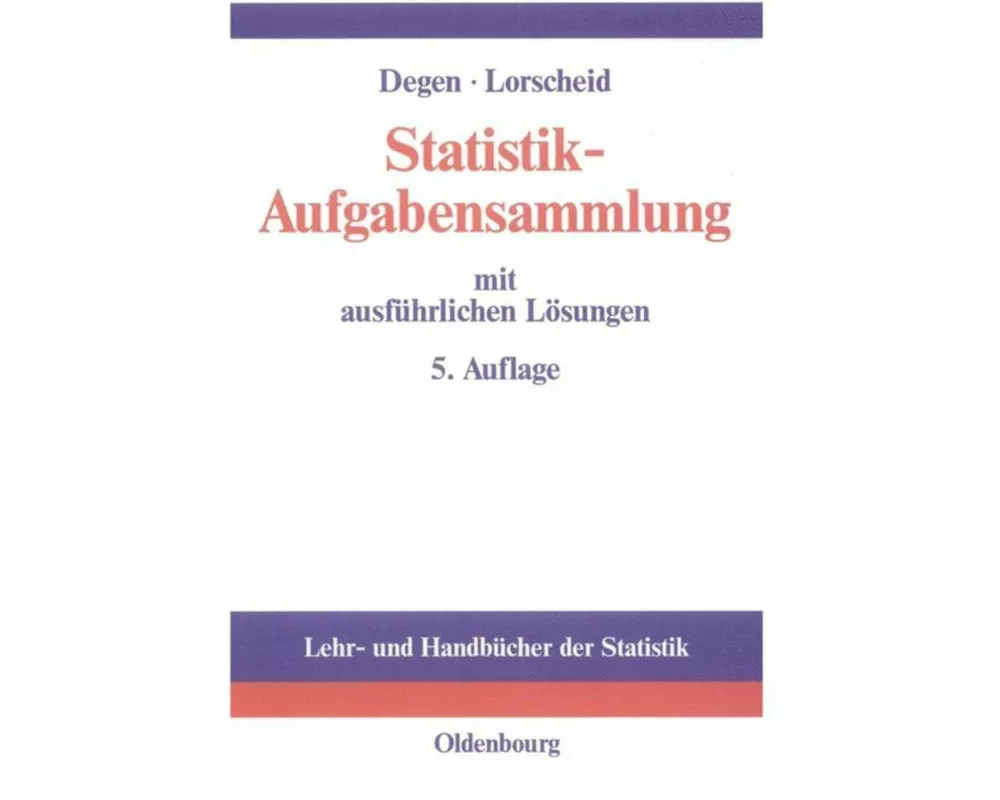 Statistik-Aufgabensammlung mit ausführlichen Lösungen