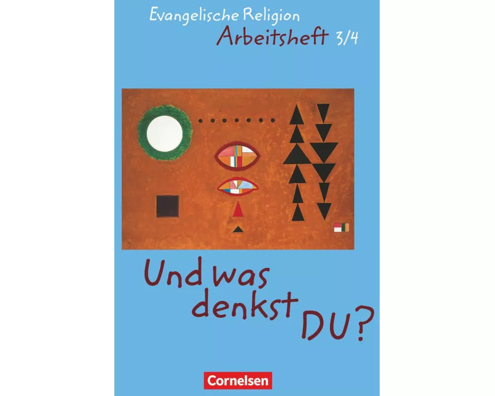 Und was denkst Du? - Evangelische Religion - 3./4. Schuljahr