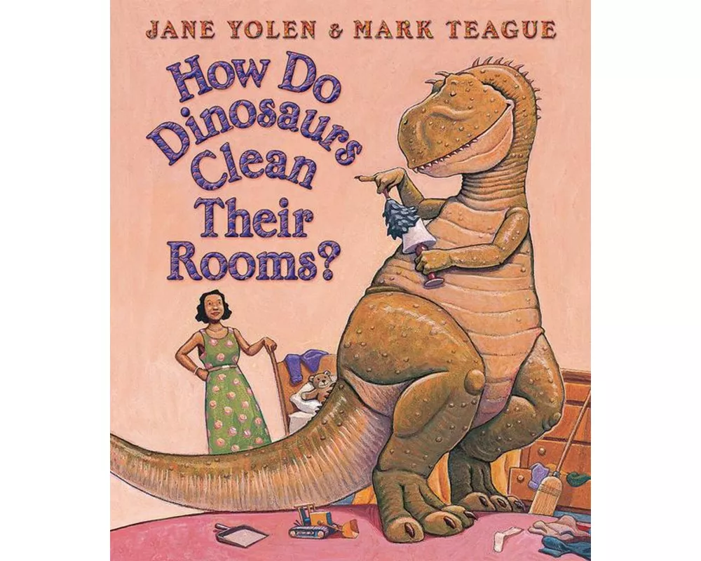 How Do Dinosaurs Clean Their Rooms?