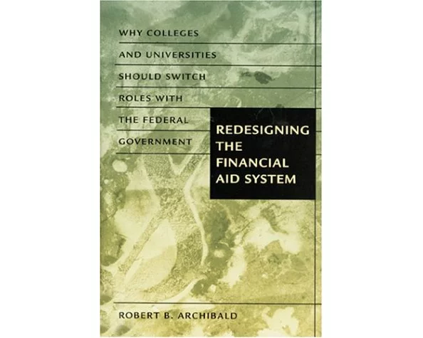 Redesigning the Financial Aid System
