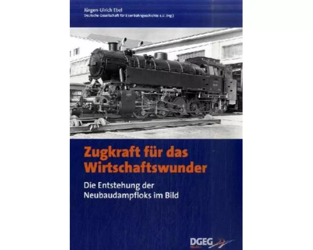 Zugkraft für das Wirtschaftswunder