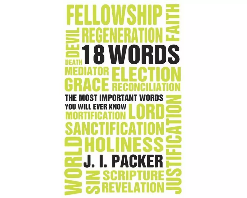 Most Important 18 Words You Will Ever Know