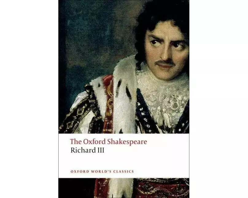 The Tragedy of King Richard III: The Oxford Shakespeare