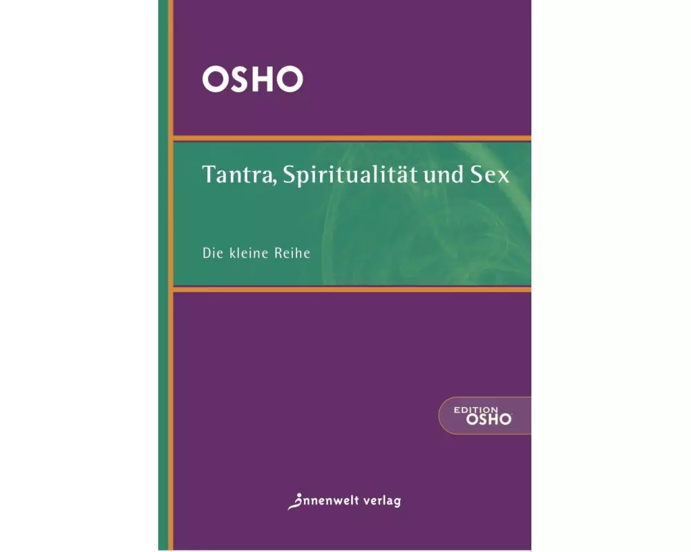 Tantra, Spiritualität & Sex