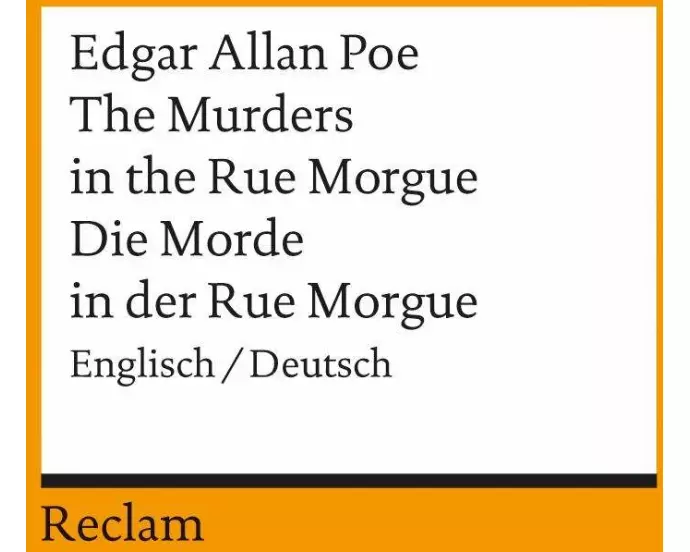 The Murders in the Rue Morgue / Die Morde in der Rue Morgue. Englisch/Deutsch