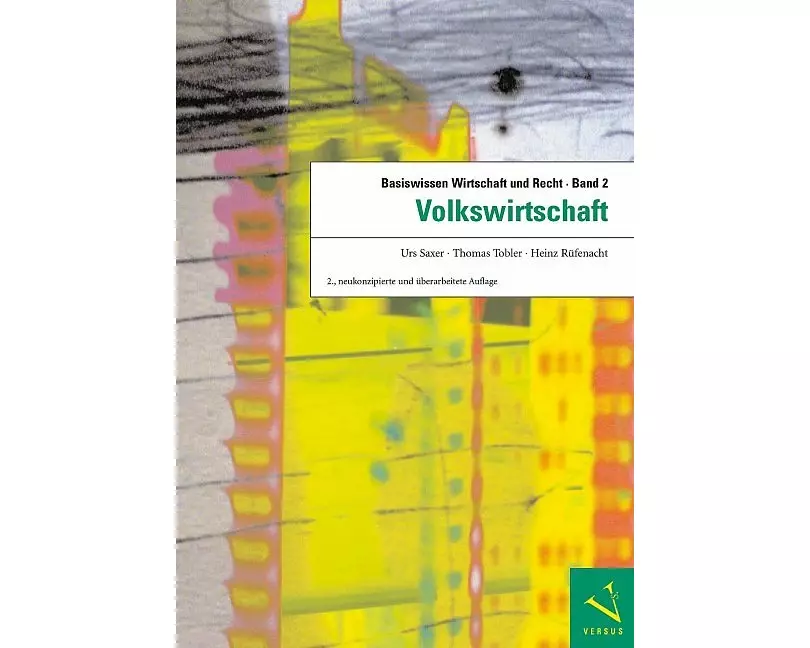 Basiswissen Wirtschaft und Recht / Basiswissen Wirtschaft und Recht 2. Volkswirtschaft