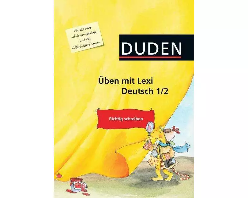 Üben mit Lexi Deutsch 1./2. Schuljahr. Richtig schreiben