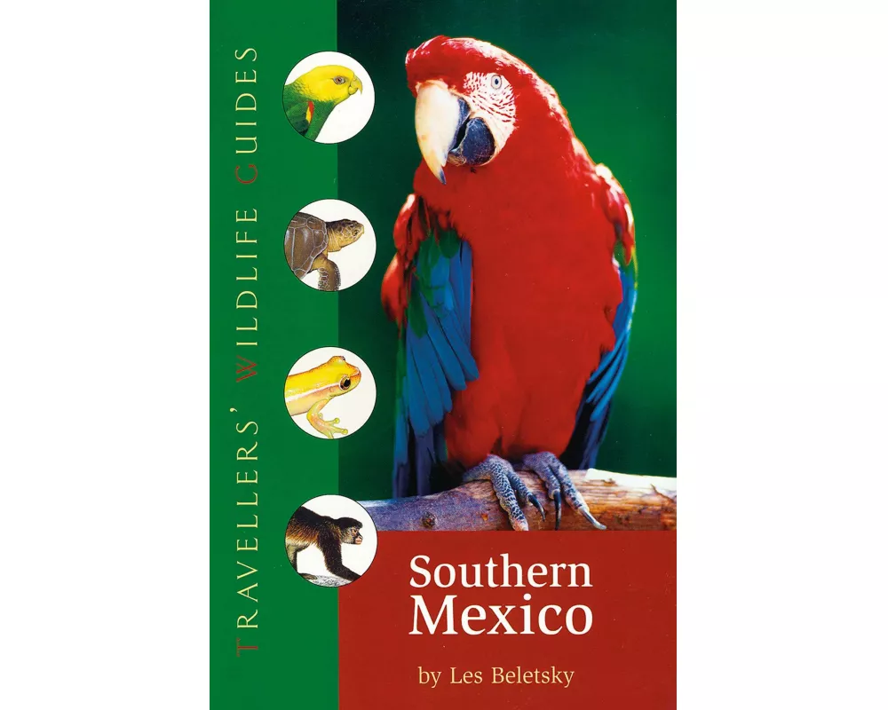 Southern Mexico (Traveller's Wildlife Guides)