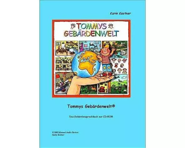 Tommys Gebärdenwelt 1 - Das Gebärdensprachbuch