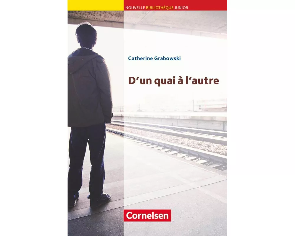 Nouvelle Bibliothèque Junior, Allgemeine Ausgabe, A2+, D'un quai à l'autre, Lektüre mit eingelegtem Vokabular