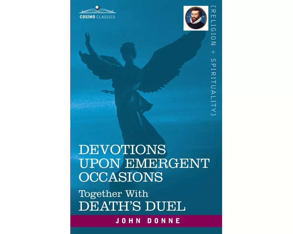 Devotions Upon Emergent Occasions and Death's Duel