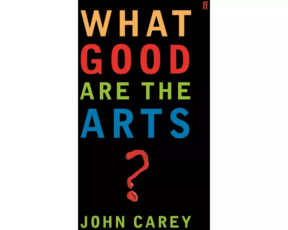 What Good Are the Arts?