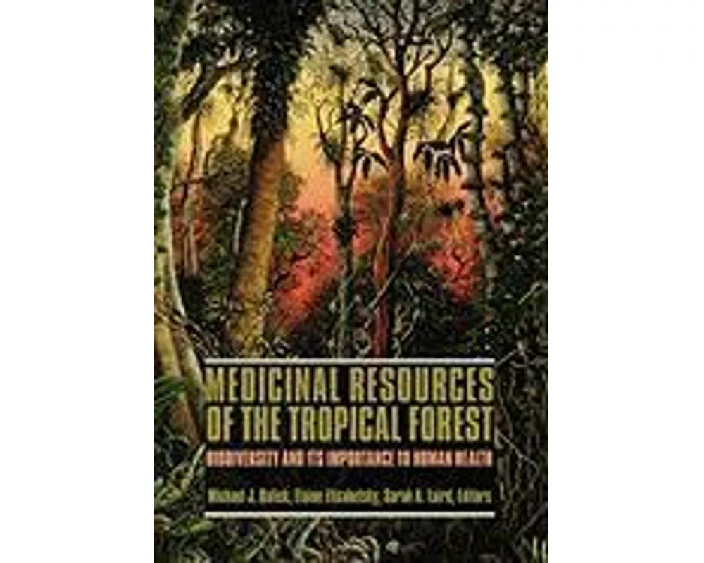 Medicinal Resources of the Tropical Forest