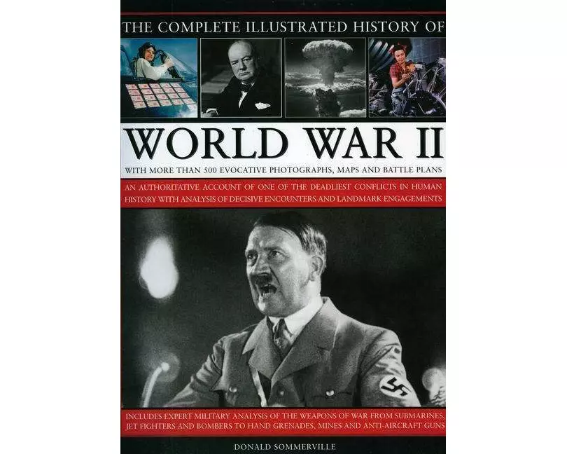 Complete Illustrated History of World War Two