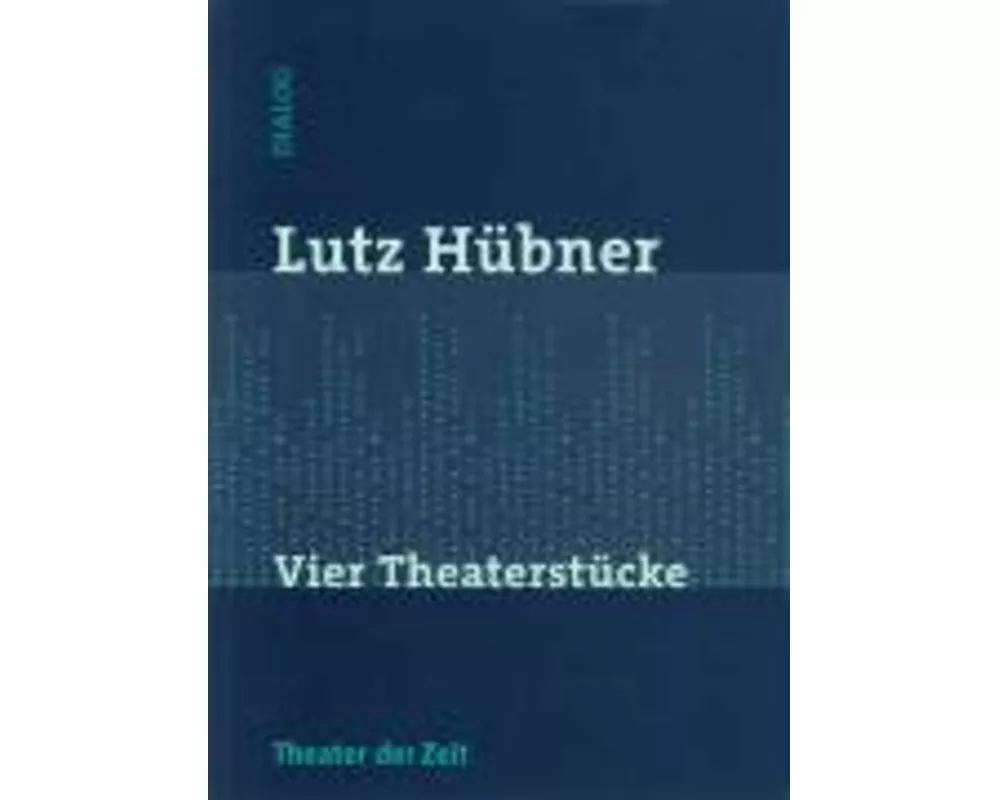 Vier Theaterstücke