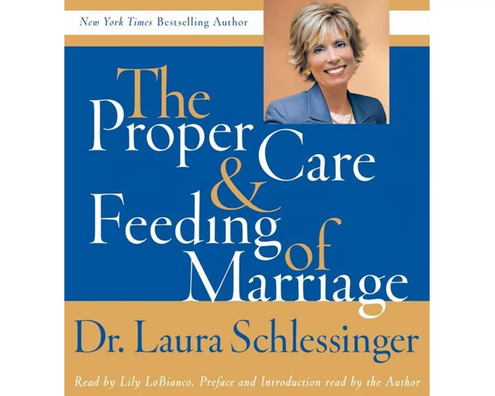 Proper Care and Feeding of Marriage
