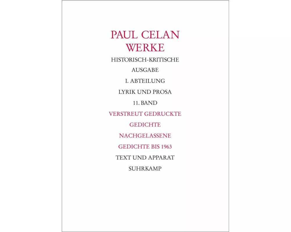 Werke. Historisch-kritische Ausgabe. I. Abteilung: Lyrik und Prosa
