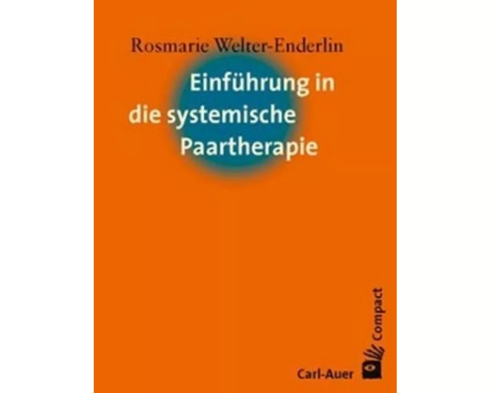 Einführung in die systemische Paartherapie