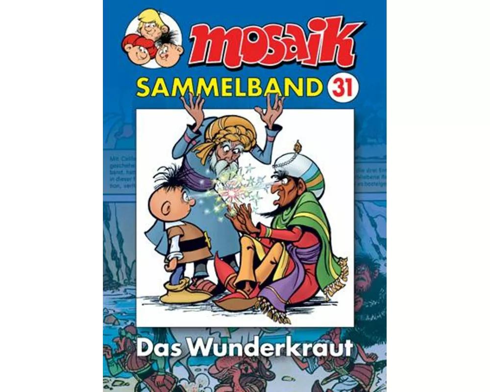 MOSAIK Sammelband 31. Das Wunderkraut