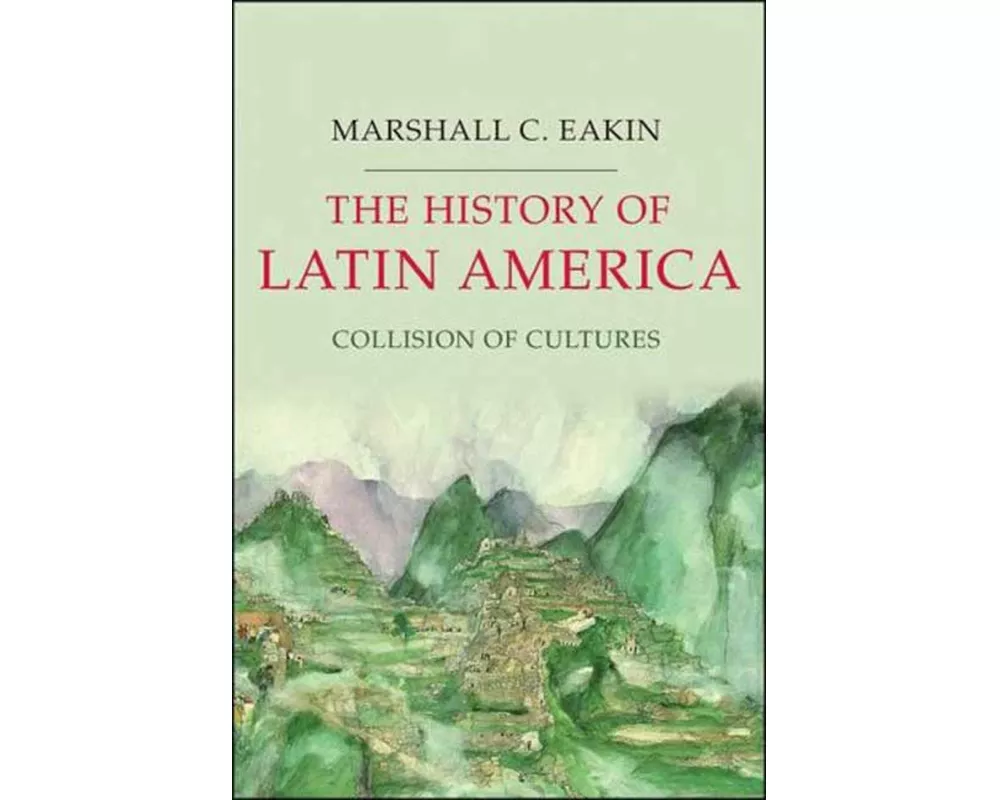 The History of Latin America
