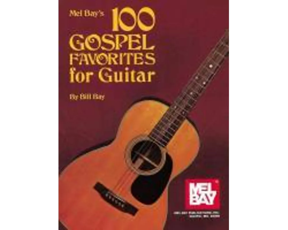 100 Gospel Favorites for Guitar
