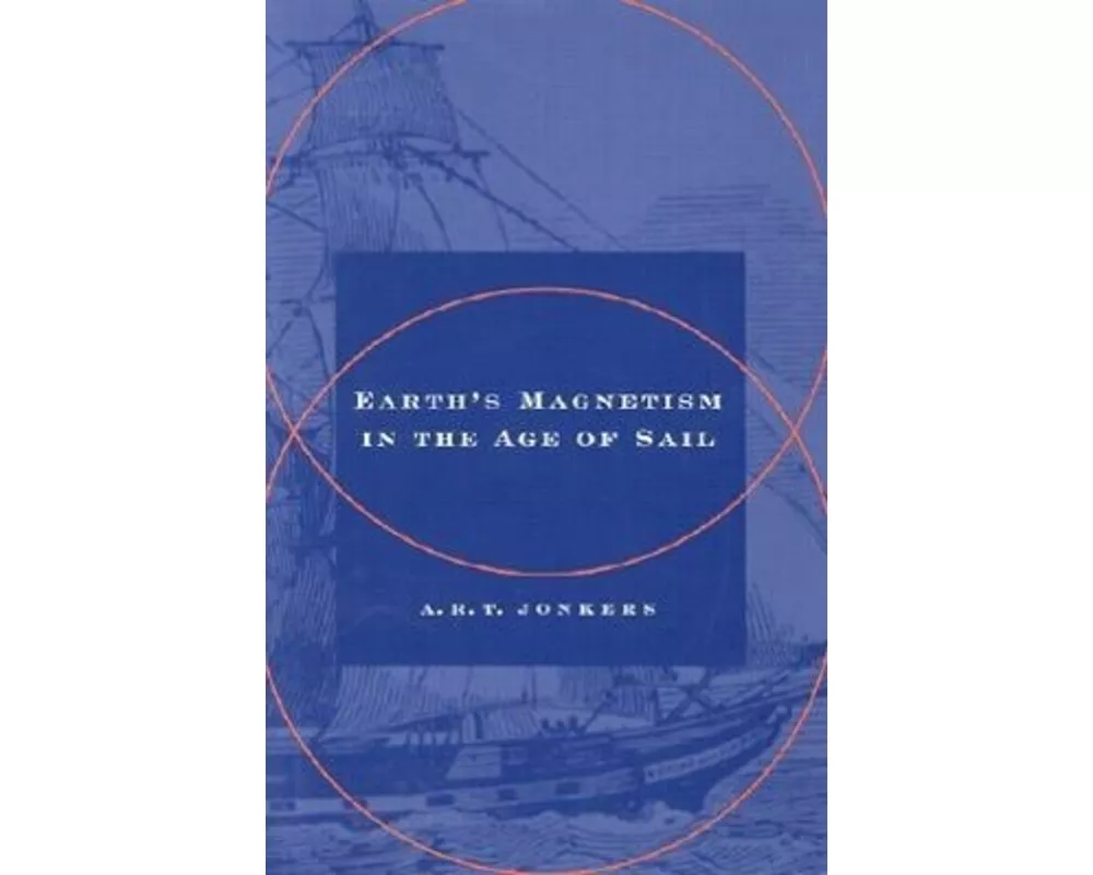 Earth's Magnetism in the Age of Sail