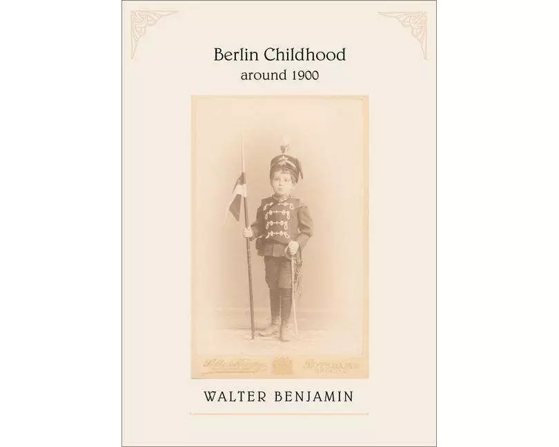 Berlin Childhood around 1900