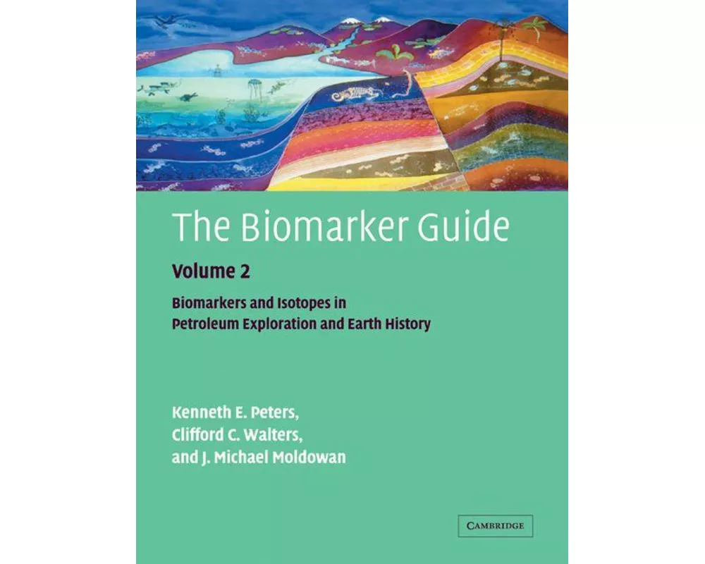 The Biomarker Guide: Volume 2, Biomarkers and Isotopes in Petroleum Systems and Earth History