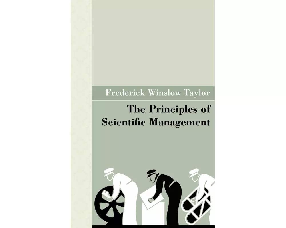 The Principles of Scientific Management