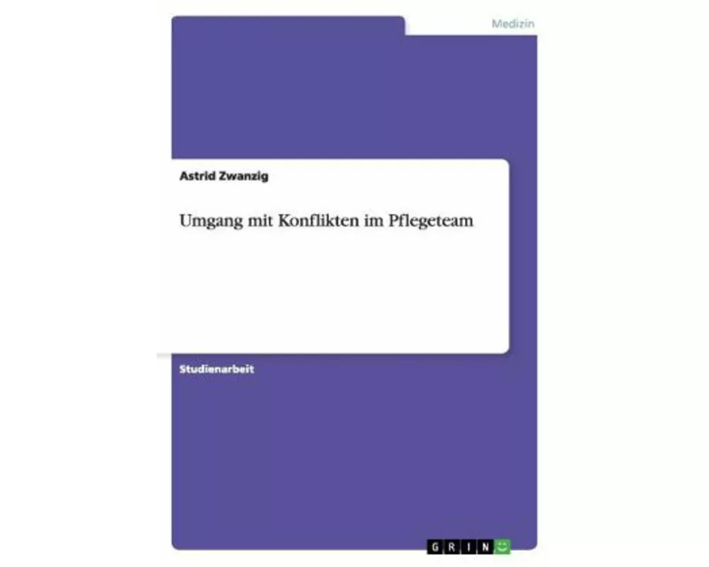 Umgang mit Konflikten im Pflegeteam