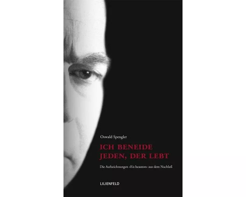 Ich beneide jeden, der lebt