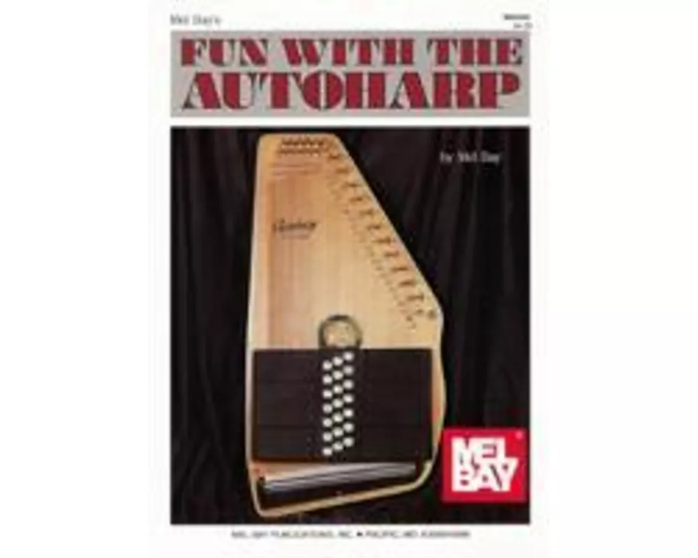 Mel Bay's Fun with Autoharp