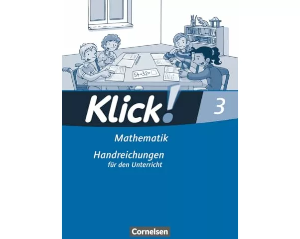Klick! Mathematik - Unterstufe, Förderschule - Lehrwerk für Lernende mit Förderbedarf - 3. Schuljahr